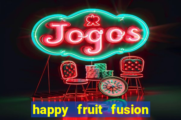 happy fruit fusion paga mesmo